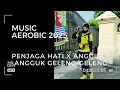 Lagu MUSIC AEROBIC V2 PENJAGA HATI X ANGGUK 2 GELENG 2 