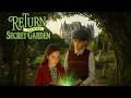 Lagu Return to the Secret Garden | Full Movie HD