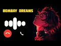 Bombay Dream Song Ringtone | Sammohit | Mere Kaano Main Tha | | Background Music Bgm Ringtone | 
