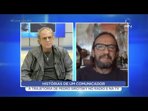 Conexão ND: A trajetória de Pedro Sirotsky no rádio e na TV