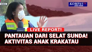 Terkini dari Selat Sunda! Debu Vulkanik Anak Krakatau Masih Pekat, Warga Diminta Tetap Waspada
