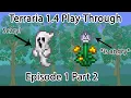 Terraria 1 4 Journey s End 2020 Play Through Ghost and Angry Dandelion Episode 1 Part 2