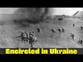Lagu Encircled in Ukraine | The Red Army’s First Great Destruction | Eastern Front WW2