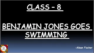  kseeb class 8 benjamin jones goes swimming full explanation first language scorpio class 
