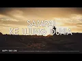Dirly - Sampai Ke Ujung Dunia (Lirik)