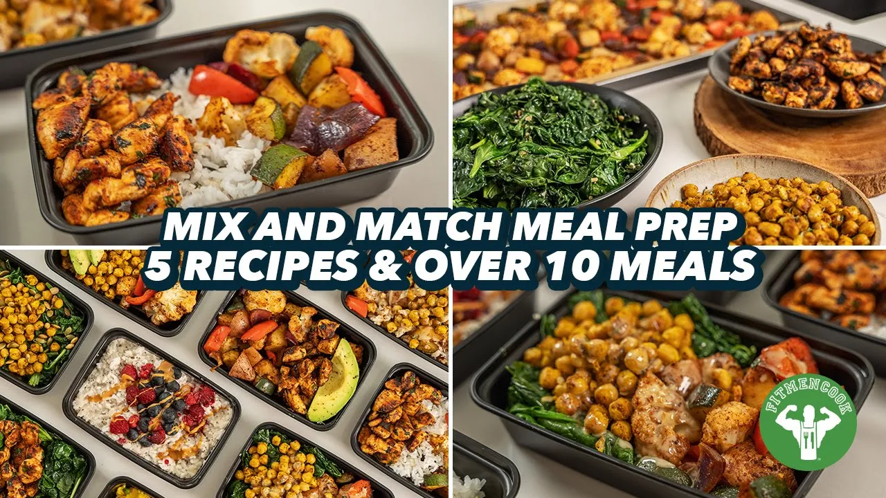 Mix and Match Meal Prep -  5 Recipes and over 10 Meals