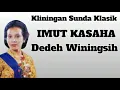 Download Lagu Kliningan Sunda Klasik : Imut Kasaha ll Dedeh Winingsih