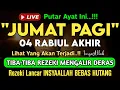 Putar Ayat ini Di Bulan Rabiul Akhir. Segala Hajad Dikabulkan, Rezeki Mengalir Deras, Aamiin