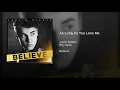 Download Lagu Justin Bieber - As Long You Love Me Feat. Big Sean (Audio)
