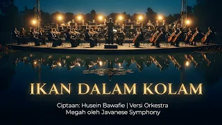 ikan dalam kolam orkestra melankolis nusantara cipt husein bawafie javanese symphony