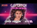 Lagu 🔊C C Catch - 'Cause You Are Young🔊 (Cover) 2026.🔊 Dance music 80s.🔊 Almaz Music Band🔊