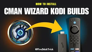 How To Install CMaN Wizard Kodi Builds Easy Step By Step Guide FireStickTrick 
