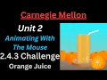 CM CS0 Unit 2 Lesson 9 Challenge Activity Orange Juice