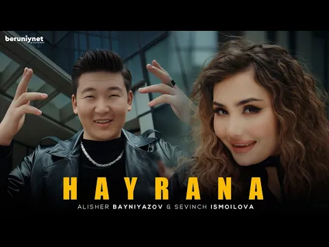 Download MP3 Alisher Bayniyazov & Sevinch Ismoilova - Hayrana (Official Music Video)
