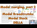 Deep dive model merging part 2