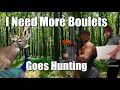 I Need More Boolets Goes Hunting || Forest Aku Butuh Peluru ||