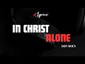 Download Lagu In Christ Alone | Don Moen | Lyrics | Hymns