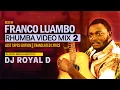 Download Lagu FRANCO LUAMBO RHUMBA VIDEO MIX 2 - DJ ROYAL D