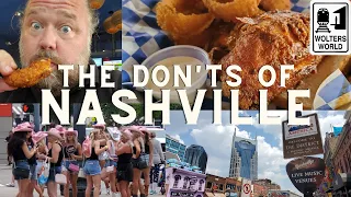 Nashville The Don ts of Visiting Nashville