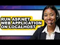 How to Run Asp net Web Application on Localhost - Easy Guide
