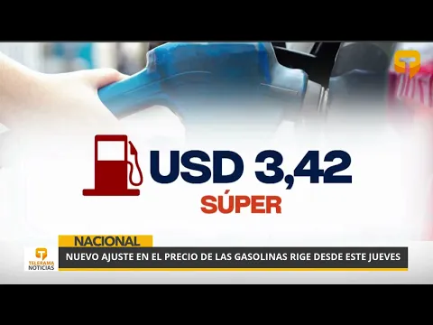 Nuevo ajuste en el precio de las gasolinas rige desde este jueves