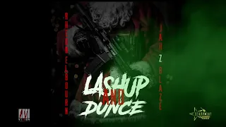 Lash Up And Dunce Rheon Elbourne x Jah Z Blaze