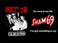 Sham 69 -  If The Kids Are United - Lyrics