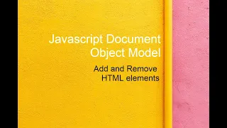 Javascript DOM Add and Remove HTML Elements
