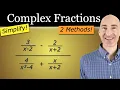 How to Simplify Complex Fractions Easily 2 Methods