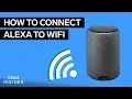 Download Lagu How To Connect Alexa To Wi-Fi (2022)