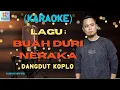 Download Lagu Buah Duri Neraka Karaoke | Karaoke Dangdut Official | Cover PA 600