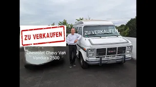 ZU VERKAUFEN - Chevrolet Chevy Van Vandura 2500 mit 159000KM aus 2.Hand 210PS H-Zulassung Wohnmobil