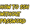 How To SSH without Password