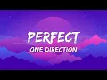 Download Lagu One Direction - Perfect (Lyrics)