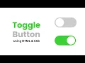 Toggle button using HTML CSS Toggle Switch