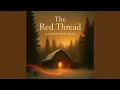 Thread That Ties Me to You