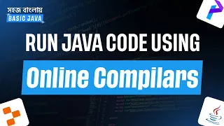 03 Run Java Online Without IDE Easy Java Coding for Beginners Bangla Tutorial