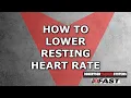 How to Lower Resting Heart Rate