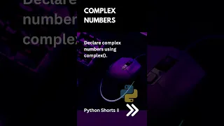 Complex Numbers Python Shorts 08 Python Tutorial Deepak Radhakrishnan