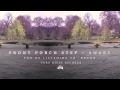 Download Lagu Front Porch Step \