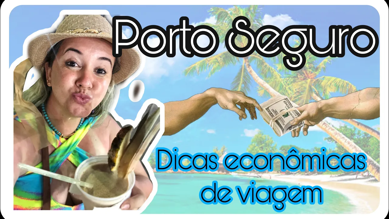 Porto Seguro, ECONÔMICO! Todas as dicas de passeio e hospedagens.