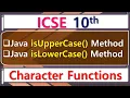 Java - isUpperCase isLowerCase Method ICSE 10th Computer Application