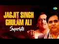 Download Lagu Ghulam Ali \u0026 Jagjit Singh Superhits |  Ek Pyar Ka Naghma Hai | Hazaron Khwahishen Aisi | Sad Ghazals