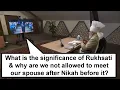 Download Lagu What is the significance of Rukhsati \u0026 why are we not allowed to meet our spouse after Nikah before