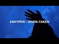 Download Lagu ENHYPEN 엔하이픈 - 'Given-Taken' Karaoke Easy Lyrics