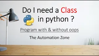 Is a Class required in Python Python OOPS Intro