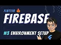 FlutterFire Tutorial Firebase environment setup Part 3