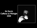 Download Lagu Ed Zero's Caffeine at Midnight - Caffeine at Midnight Full Album 2020 - Blues - Americana - Art Rock