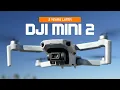 DJI MINI 2 or MINI 3 - Worth The Upgrade
