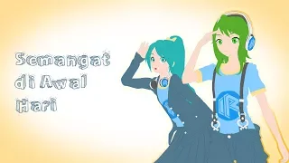 Download 【Hatsune Miku \u0026 GUMI】 Semangat di Awal Hari (2018 remake) 「Original Song」 MP3